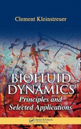 Biofluid Dynamics: Principles and Selected Applications