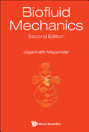 Biofluid Mechanics (2nd Ed)