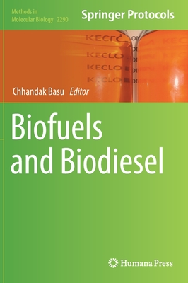 Biofuels and Biodiesel - Basu, Chhandak (Editor)