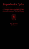 Biogeochemical Cycles: A Computer-Interactive Study of Earth System Science and Global Change