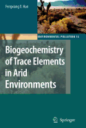 Biogeochemistry of Trace Elements in Arid Environments