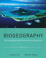 Biogeography: An Ecological and Evolutionary Approach