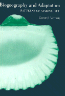 Biogeography and Adaptation: Patterns of Marine Life