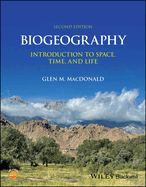 Biogeography: Introduction to Space, Time, and Life