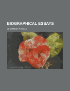 Biographical Essays
