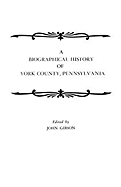 Biographical History of York County, Pennsylvania
