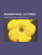 Biographical Lectures