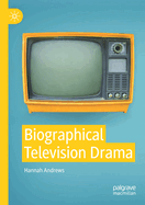 Biographical Television Drama