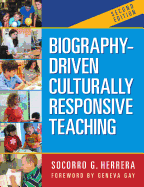 Biography-Driven Culturally Responsive Teaching