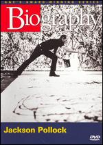 Biography: Jackson Pollock - 