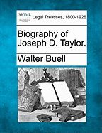 Biography of Joseph D. Taylor.