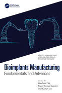 Bioimplants Manufacturing: Fundamentals and Advances