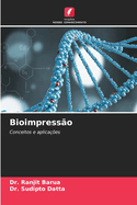 Bioimpress�o