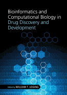 Bioinformatics and Computational Biology in Drug Discovery and Development