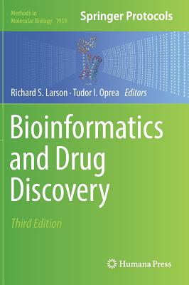 Bioinformatics and Drug Discovery - Larson, Richard S (Editor), and Oprea, Tudor I (Editor)