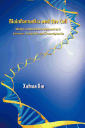 Bioinformatics and the Cell