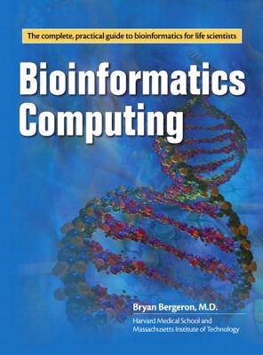 Bioinformatics Computing - Bergeron, Bryan, MD.