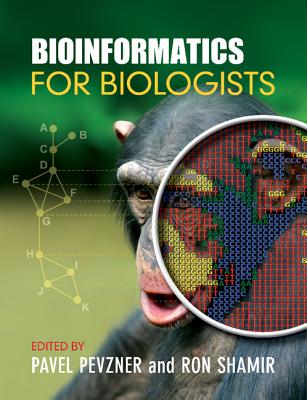 Bioinformatics for Biologists - Pevzner, Pavel (Editor), and Shamir, Ron (Editor)