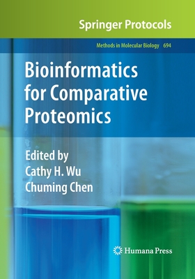 Bioinformatics for Comparative Proteomics - Wu, Cathy H (Editor), and Chen, Chuming (Editor)