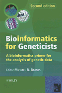 Bioinformatics for Geneticists: A Bioinformatics Primer for the Analysis of Genetic Data