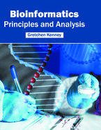 Bioinformatics: Principles and Analysis