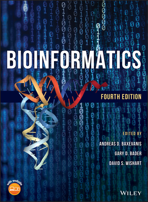 Bioinformatics - Baxevanis, Andreas D. (Editor), and Bader, Gary D. (Editor), and Wishart, David S. (Editor)