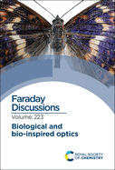Biological and Bio-Inspired Optics: Faraday Discussion 223