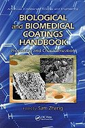 Biological and Biomedical Coatings Handbook: Processing and Characterization