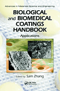 Biological and Biomedical Coatings Handbook, Two-Volume Set