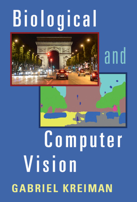 Biological and Computer Vision - Kreiman, Gabriel