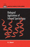 Biological Applications of Infrared Spectroscopyacol (Cloth)