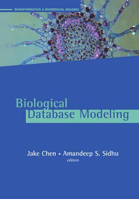 Biological Database Modeling - Chen, Jake, and Sidhu, Amandeep
