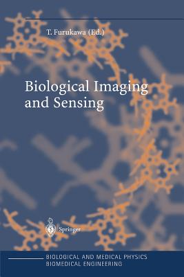Biological Imaging and Sensing - Furukawa, Toshiyuki (Editor)