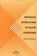 Biological Interactions of Sulfur Compounds