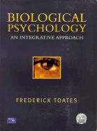 Biological Psychology: An Integrative Approach