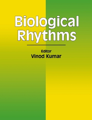 Biological Rhythms - Kumar, Vinod (Editor)