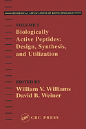 Biologically Active Peptides: Design, Synthesis and Utilization