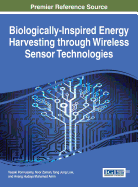 Biologically-Inspired Energy Harvesting Through Wireless Sensor Technologies