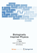 Biologically Inspired Physics