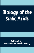 Biology of the Sialic Acids