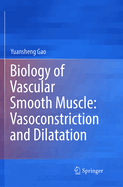 Biology of Vascular Smooth Muscle: Vasoconstriction and Dilatation