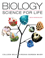 Biology: Science for Life with Physiology Plus Mastering Biology with Etext -- Access Card Package