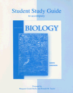 Biology Student Study Guide - Raven, Peter H, and Johnson, George B, and Burke, Margaret Gould (Prepared for publication by)