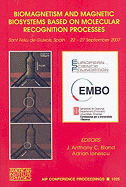 Biomagnetism and Magnetic Biosystems Based on Molecular Recognition Processes