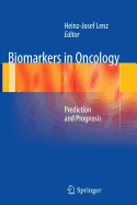 Biomarkers in Oncology: Prediction and Prognosis