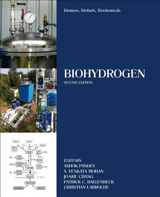 Biomass, Biofuels, Biochemicals: Biohydrogen - Pandey, Ashok (Editor), and Mohan, S.Venkata (Editor), and Chang, Jo-Shu (Editor)