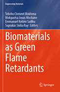 Biomaterials as Green Flame Retardants