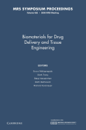Biomaterials for Drug Delivery and Tissue Engineering: Volume 662