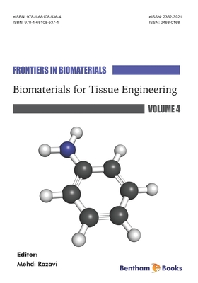 Biomaterials for Tissue Engineering - Razavi, Mehdi, MD