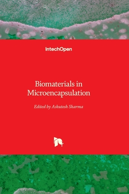 Biomaterials in Microencapsulation - Sharma, Ashutosh (Editor)